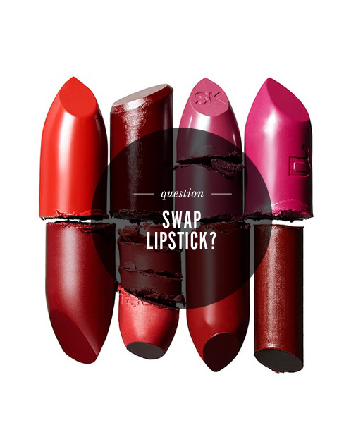 Would You Swap ... Lipstick?