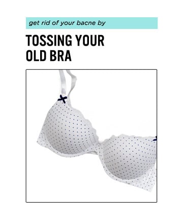 Throw Out That Old Bra