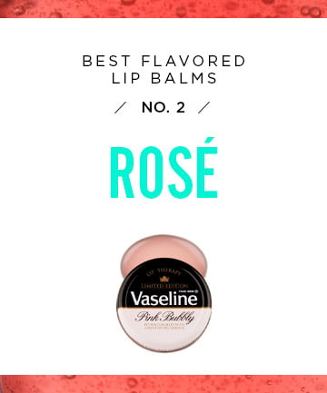 Best Flavored Lip Balm No. 2: Vaseline Lip Therapy Pink Bubbly, $12