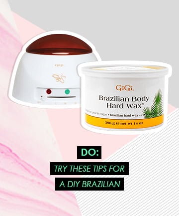 At-Home Waxing Do: Try These Tips for a DIY Brazilian Wax