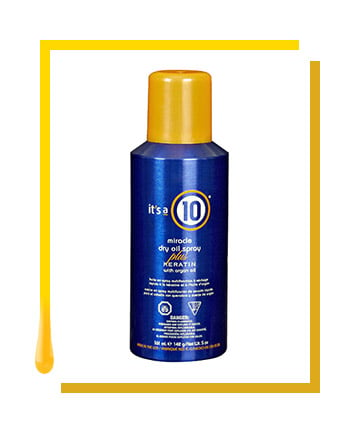 It's a 10 Miracle Dry Oil Spray Plus Keratin, $13