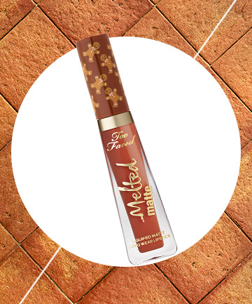 Too Faced Melted Matte Gingerbread, $21