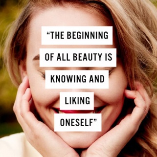 'The Beginning of all Beauty Is Knowing and Liking Oneself'