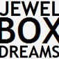 Jewel Box Dreams