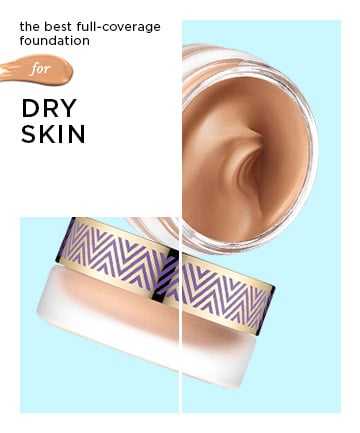 Best Full-Coverage Foundation for Dry Skin