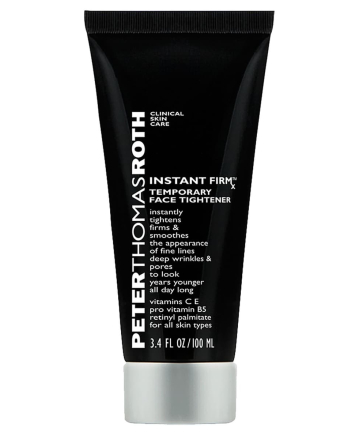 Peter Thomas Roth Instant FirmX Temporary Face Tightener, $48 