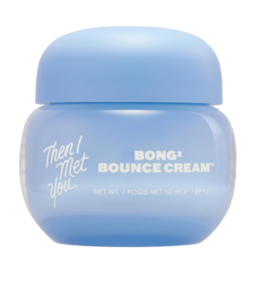 Then I Met You Bong 2 Bounce Cream, $46