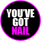 You've Got Nail