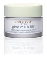 Grassroots Research Labs Grassroots Give Me A Lift Soothing And Firming Eye Cream